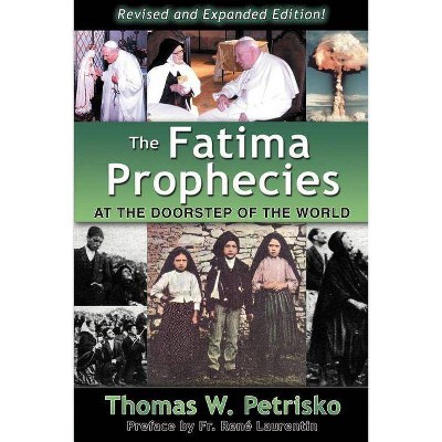 The Fatima Prophecies - by  Thomas W Petrisko (Paperback)