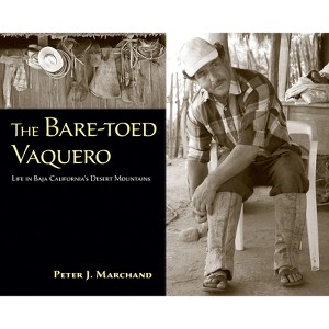 The Bare-Toed Vaquero - by  Peter J Marchand (Paperback) - 1 of 1