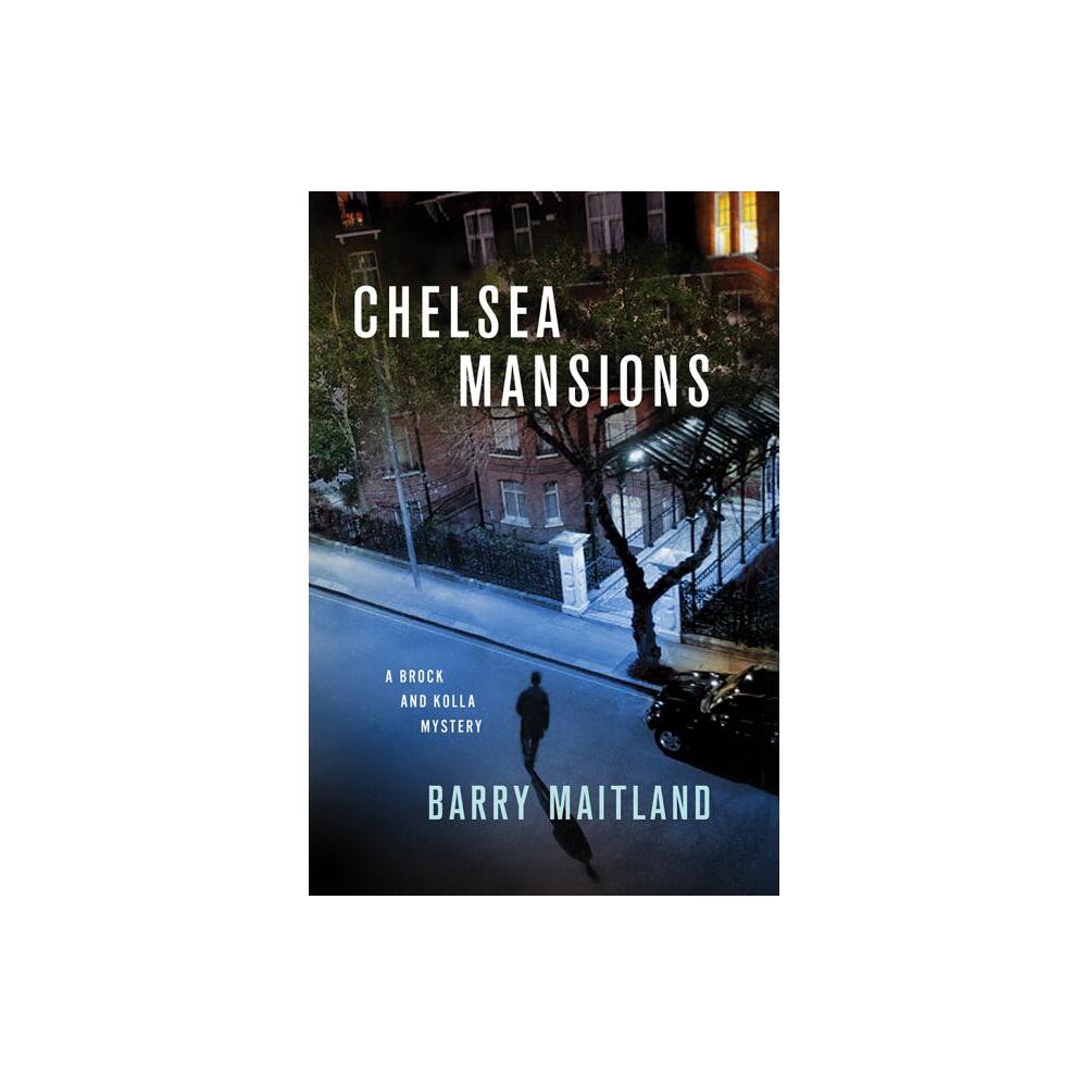 Chelsea Mansions - (Brock and Kolla Mysteries) by Barry Maitland (Paperback)