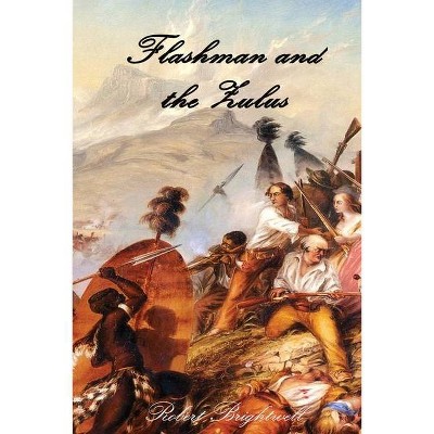 Flashman and the Zulus - by  Robert Brightwell (Paperback)