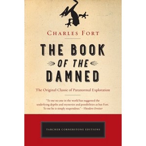 The Book of the Damned - by  Charles Fort (Paperback) - 1 of 1