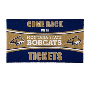 Evergreen Come Back with Tickets Montana State University 28" x 16" Woven PVC Indoor Outdoor Doormat - 1 of 4