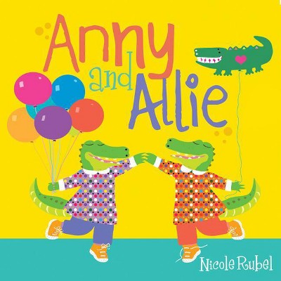 Anny and Allie - by  Nicole Rubel (Paperback)