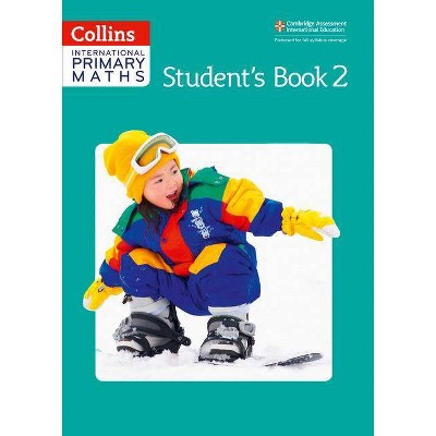 Collins International Primary Maths - Student's Book 2 - by  Peter Clarke (Paperback)