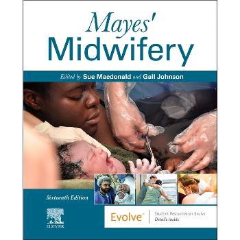 Mayes' Midwifery - 16th Edition by  Sue MacDonald & Gail Johnson (Paperback)