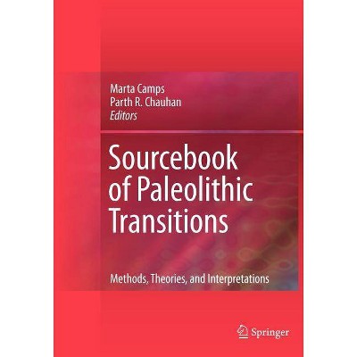 Sourcebook of Paleolithic Transitions - by  Marta Camps & Parth Chauhan (Paperback)