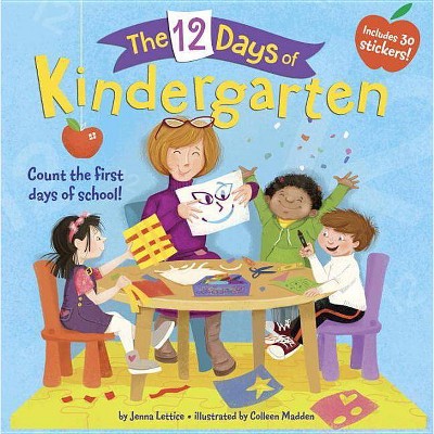 The 12 Days of Kindergarten - by  Jenna Lettice (Paperback)