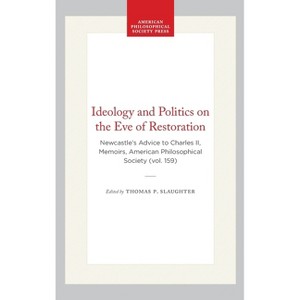 Ideology and Politics on the Eve of Restoration - (Memoirs of the American Philosophical Society) (Hardcover) - 1 of 1