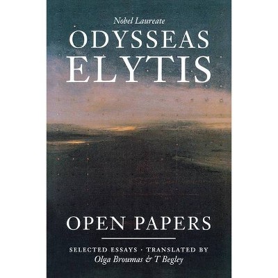 Open Papers - (Writing RE: Writing) by  Odysseas Elytis (Paperback)