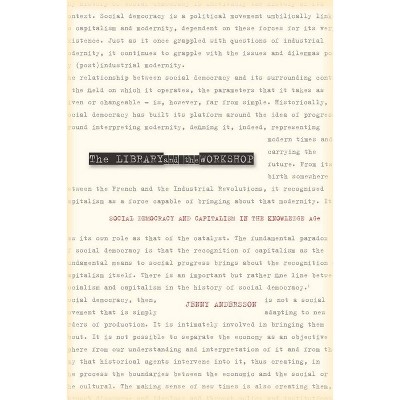 The Library and the Workshop - by  Jenny Andersson (Hardcover)
