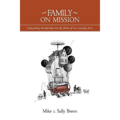 Family on Mission - by  Mike Breen & Sally Breen (Paperback)