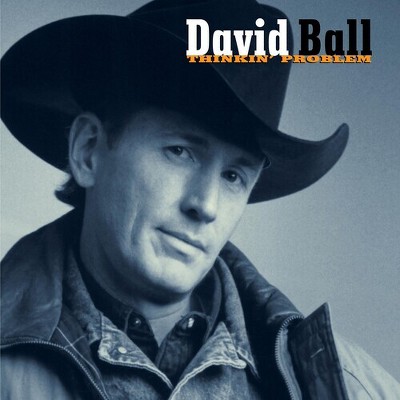 David Ball - Thinkin' Problem (CD)