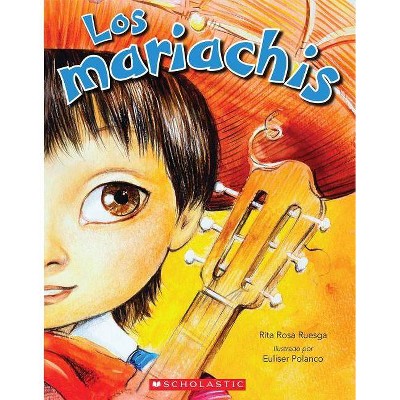 Los Mariachis (the Mariachis) - by  Rita Rosa Ruesga (Hardcover)