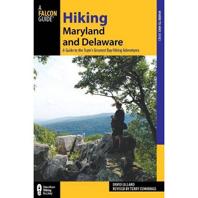 Hiking Maryland and Delaware - (Falcon Guides Where to Hike) 3rd Edition by  Terry Cummings (Paperback)