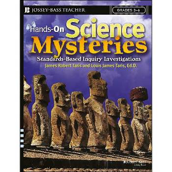 Hands-On Science Mysteries for Grades 3 - 6 - (Jossey-Bass Teacher) by  James Robert Taris & Louis James Taris (Paperback)