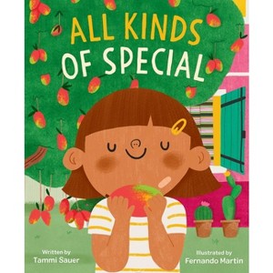 All Kinds of Special - by  Tammi Sauer (Hardcover) - 1 of 1
