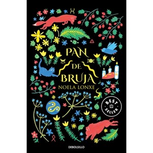 Pan de Bruja / Witch Bread - by  Noela Lonxe (Paperback) - 1 of 1