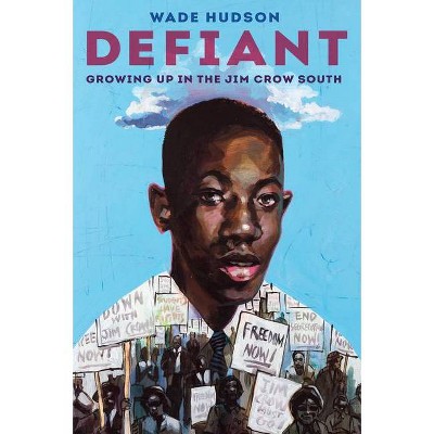 Defiant - by  Wade Hudson (Hardcover)