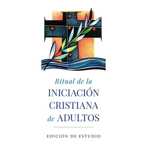 Ritual de la Iniciación Cristiana de Adultos - by  Various (Paperback) - 1 of 1
