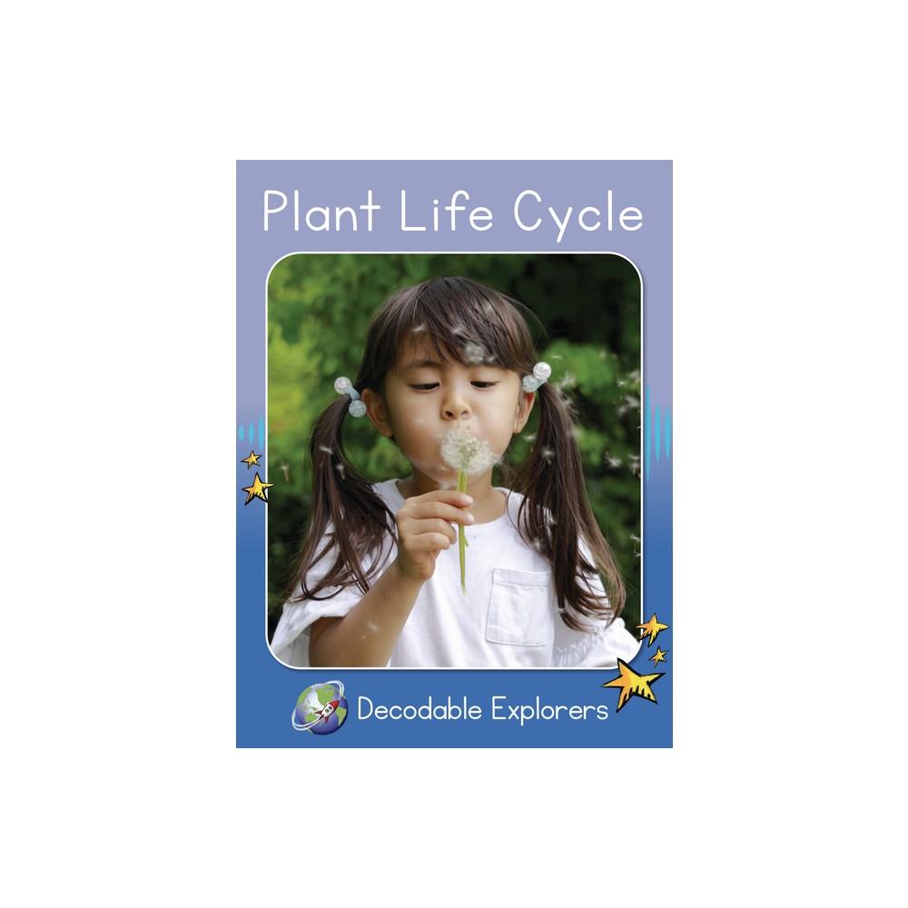 Plant Life - (Red Rocket Readers Decodable Explorers) by Pam Holden (Paperback)