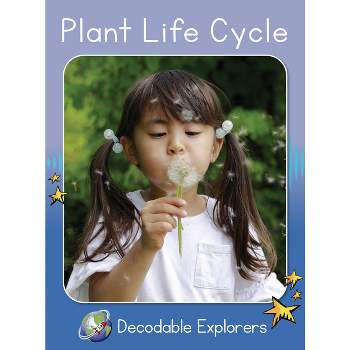 Plant Life - (Red Rocket Readers Decodable Explorers) by  Pam Holden (Paperback)