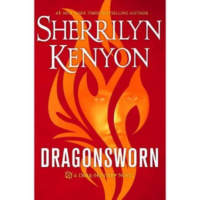 Dragonsworn - (Dark-Hunter Novels) by  Sherrilyn Kenyon (Hardcover)