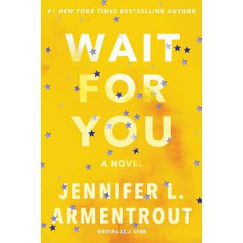 Wait for You (Paperback) by J. Lynn