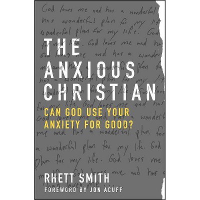 The Anxious Christian - by  Rhett Smith (Paperback)