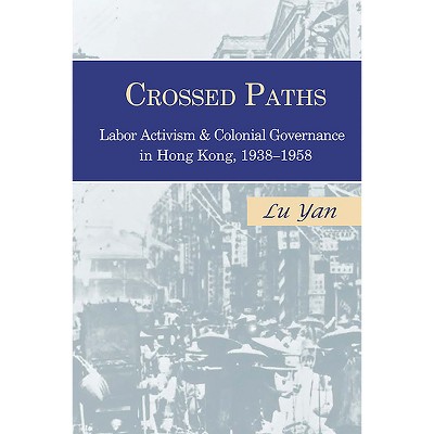Crossed Paths - by  Yan Lu (Paperback)