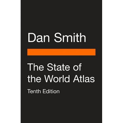 The State of the World Atlas - by  Dan Smith (Paperback)