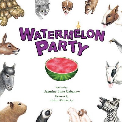 Watermelon Party - by  Jasmine Cabanaw (Paperback)