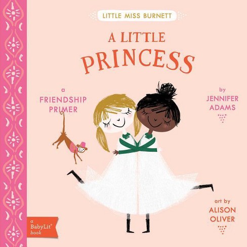 A Little Princess - (Babylit) by  Jennifer Adams (Board Book) - image 1 of 1