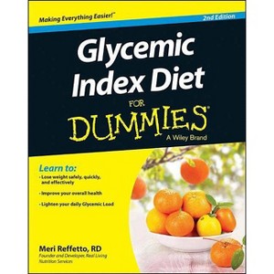 Glycemic Index Diet for Dummies - 2nd Edition by  Meri Raffetto (Paperback) - 1 of 1