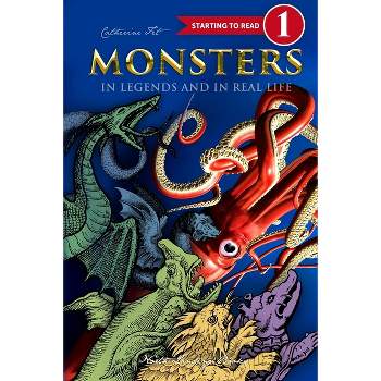 Monsters in Legends and in Real Life - Level 1 reading for kids - 1st grade - by  Catherine Fet (Paperback)