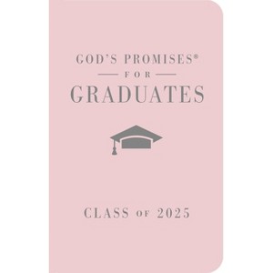 God's Promises for Graduates: Class of 2025 - Pink NKJV - (God's Promises(r)) by  Jack Countryman (Hardcover) - 1 of 1