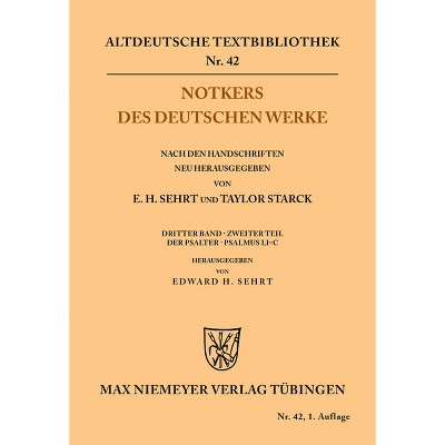 Notkers des Deutschen Werke - (Altdeutsche Textbibliothek) by  Edward H Sehrt (Paperback)