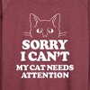 Women's - Instant Message - Sorry My Cat Needs Attention Lightweight French Terry Slouchy - 2 of 4