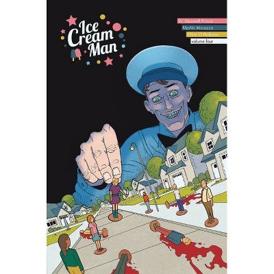 Ice Cream Man Volume 4: Tiny Lives - by  W Maxwell Prince (Paperback)