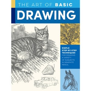 Art of Basic Drawing - (Collector's) by  William F Powell & Michael Butkus & Walter Foster & Mia Tavonatti (Paperback) - 1 of 1