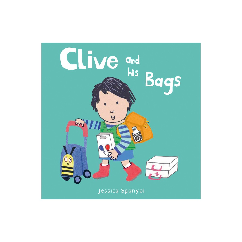 Clive and His Bags - (All about Clive) by Jessica Spanyol (Board Book)