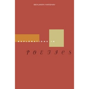 Explorations in Poetics - by  Benjamin Harshav (Paperback) - 1 of 1