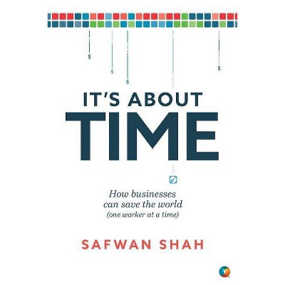 It's About TIME - by  Safwan Shah (Paperback)