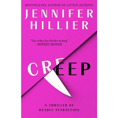 Creep - by  Jennifer Hillier (Paperback)
