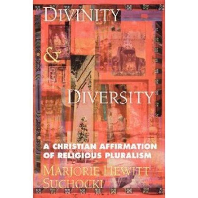 Divinity & Diversity - by  Marjorie Hewitt Suchocki (Paperback)