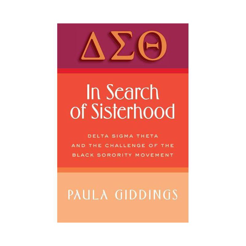 In Search of Sisterhood - by  Paula J Giddings (Paperback), 1 of 2