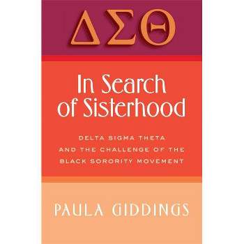 In Search of Sisterhood - by  Paula J Giddings (Paperback)