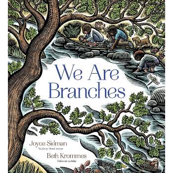 We Are Branches - by  Joyce Sidman (Hardcover)