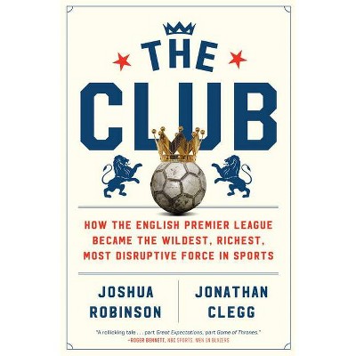 The Club - by  Joshua Robinson & Jonathan Clegg (Paperback)