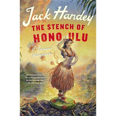 The Stench of Honolulu - by  Jack Handey (Paperback)