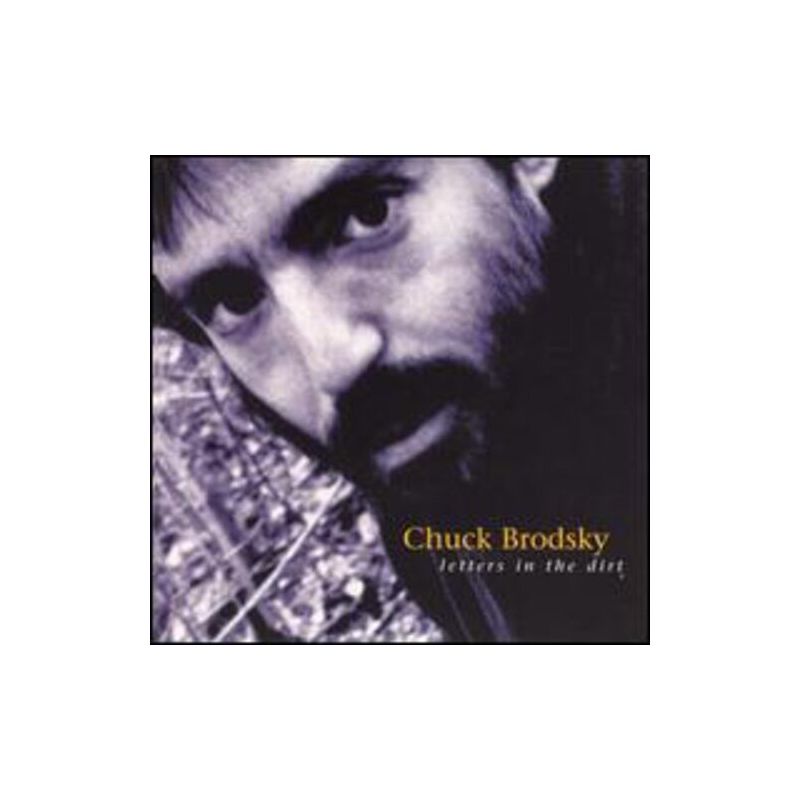 Chuck Brodsky - Letters in the Dirt (CD), 1 of 2
